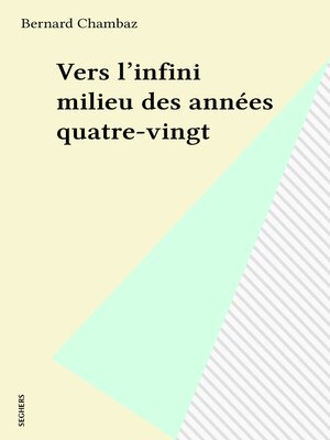 cover image of Vers l'infini milieu des années quatre-vingt